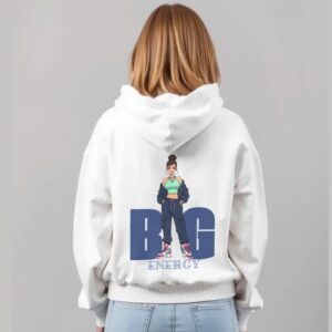 Big Energy  - Super Premium Fabric Women's Cotton Hoodie - Printed, Double Bio-wash T-shirt.