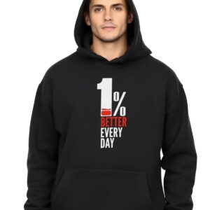 1% Better Every Day - Super Premium Fabric Men's Cotton Hoodie - Printed, Double Bio-wash T-shirt.